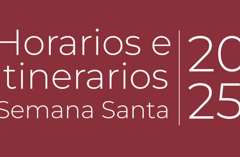 Horarios e itinerarios de la Semana Santa de Málaga 2025 – Agrupación de Cofradías de Málaga