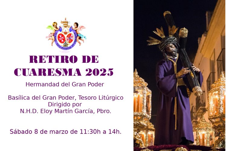 Retiro de Cuaresma, sábado 8 de marzo a las 11:30h | Hermandad del Gran Poder