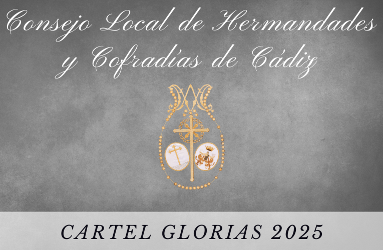 Cartel de las glorias 2025 – Consejo Local de Hermandades
