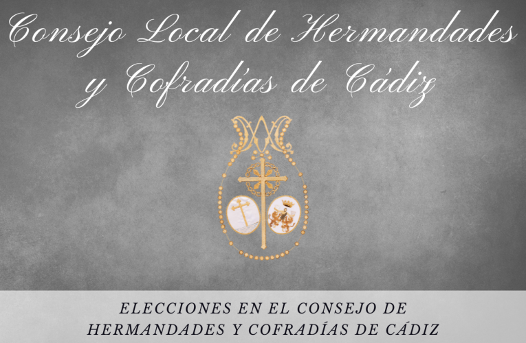 Elecciones en el Consejo de Hermandades y Cofradías de Cádiz