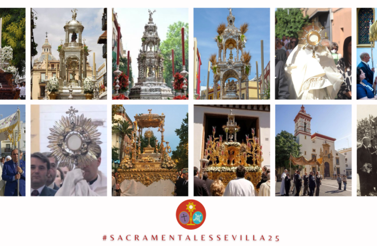 DOCE PROCESIONES EUCARÍSTICAS SALEN EL FIN DE SEMANA DEL CORPUS – Consejo General de Hermandades y Cofradías de la Ciudad Sevilla