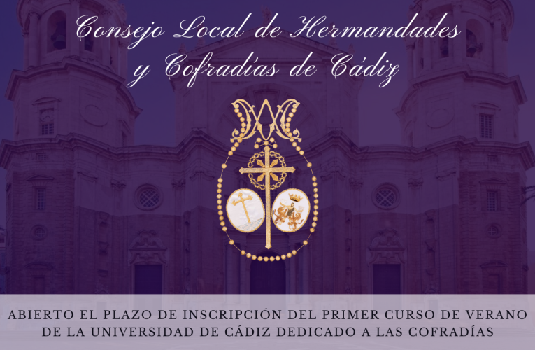 Abierto el plazo de inscripción del primer Curso de Verano de la Universidad de Cádiz dedicado a las cofradías.