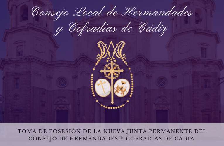 Toma de posesión de la nueva junta permanente del Consejo de Hermandades y Cofradías de Cádiz.