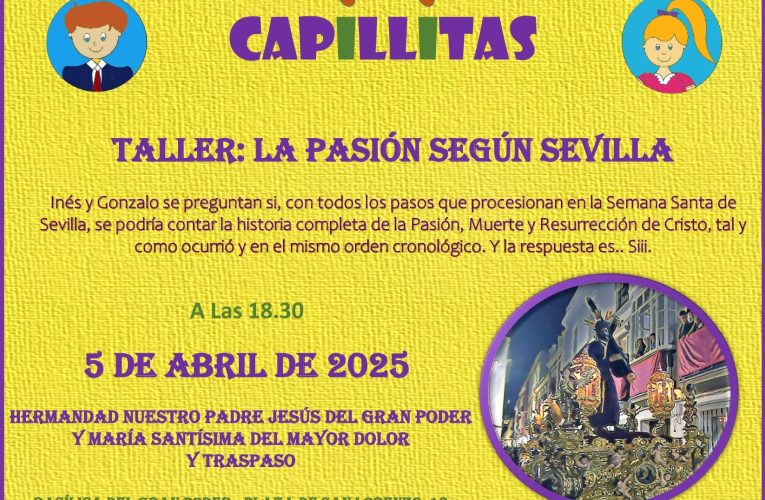 Taller “La Pasión según Sevilla” | Hermandad del Gran Poder
