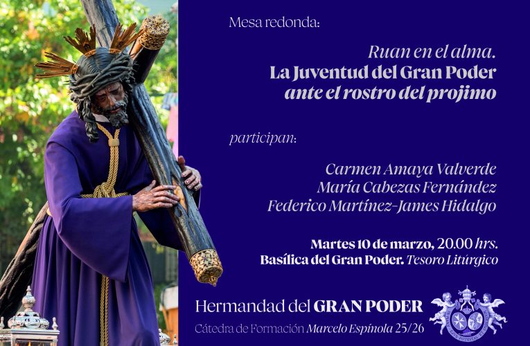 La Cátedra de Formación Marcelo Spínola celebra una nueva sesión el martes 10 de marzo a las 20:00 h. | Hermandad del Gran Poder