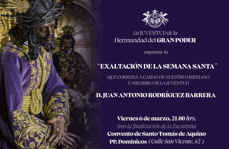 Exaltación de la Semana Santa de la Juventud del Gran Poder | Hermandad del Gran Poder