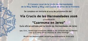 El 14 de febrero conoceremos la guía ‘Cuaresma en Jerez 2026’