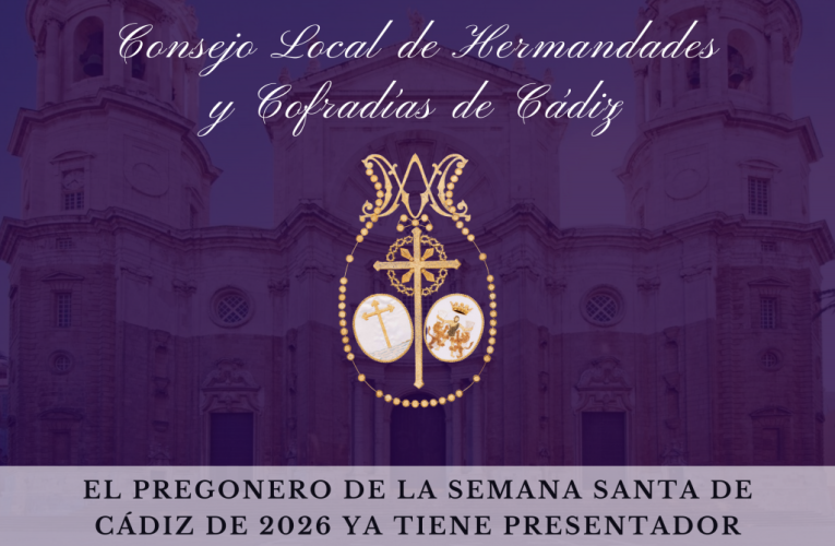 El pregonero de la Semana Santa de Cádiz de 2026 ya tiene presentador