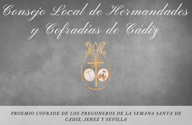 Proemio Cofrade de los pregoneros de la Semana Santa de Cádiz, Jerez y Sevilla