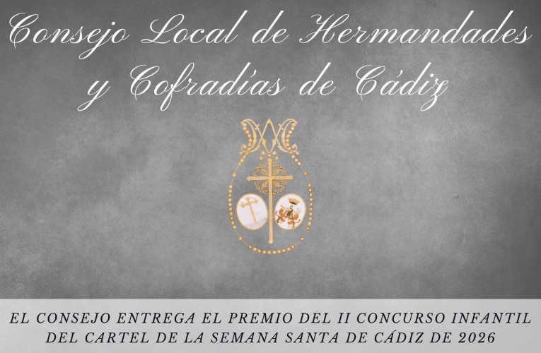 El Consejo entrega el premio del II Concurso Infantil del Cartel de la Semana Santa de Cádiz de 2026