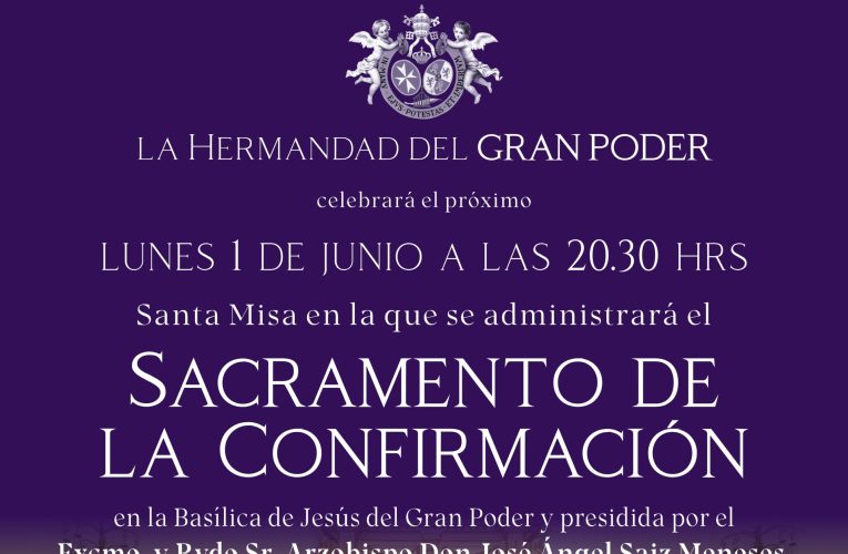Sacramento de la Confirmación en la Hermandad del Gran Poder | Hermandad del Gran Poder