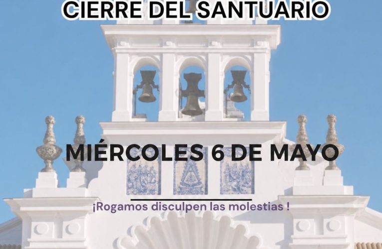 Cierre del Santuario de Nuestra Señora del Rocío