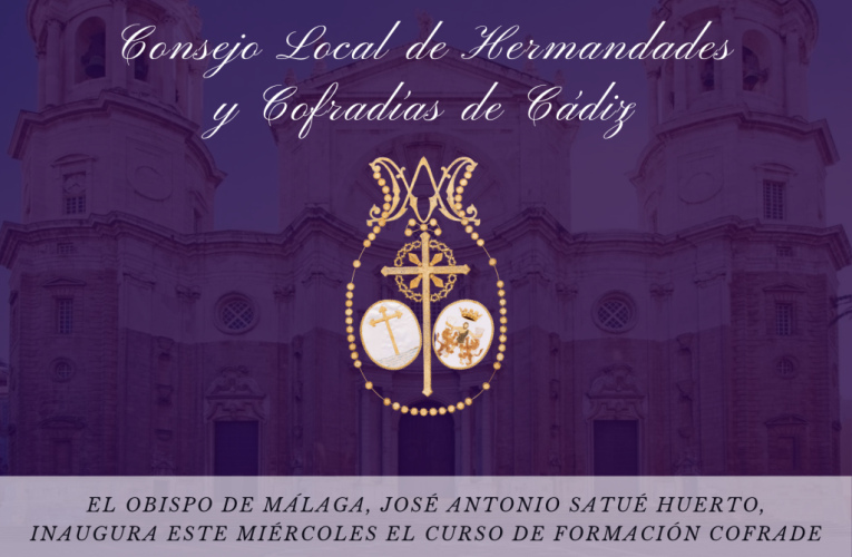 El obispo de Málaga, José Antonio Satué Huerto, inaugura este miércoles el Curso de Formación Cofrade.